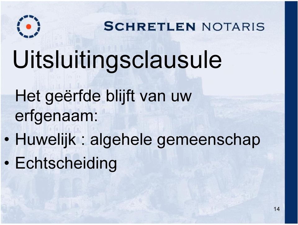 erfgenaam: Huwelijk :