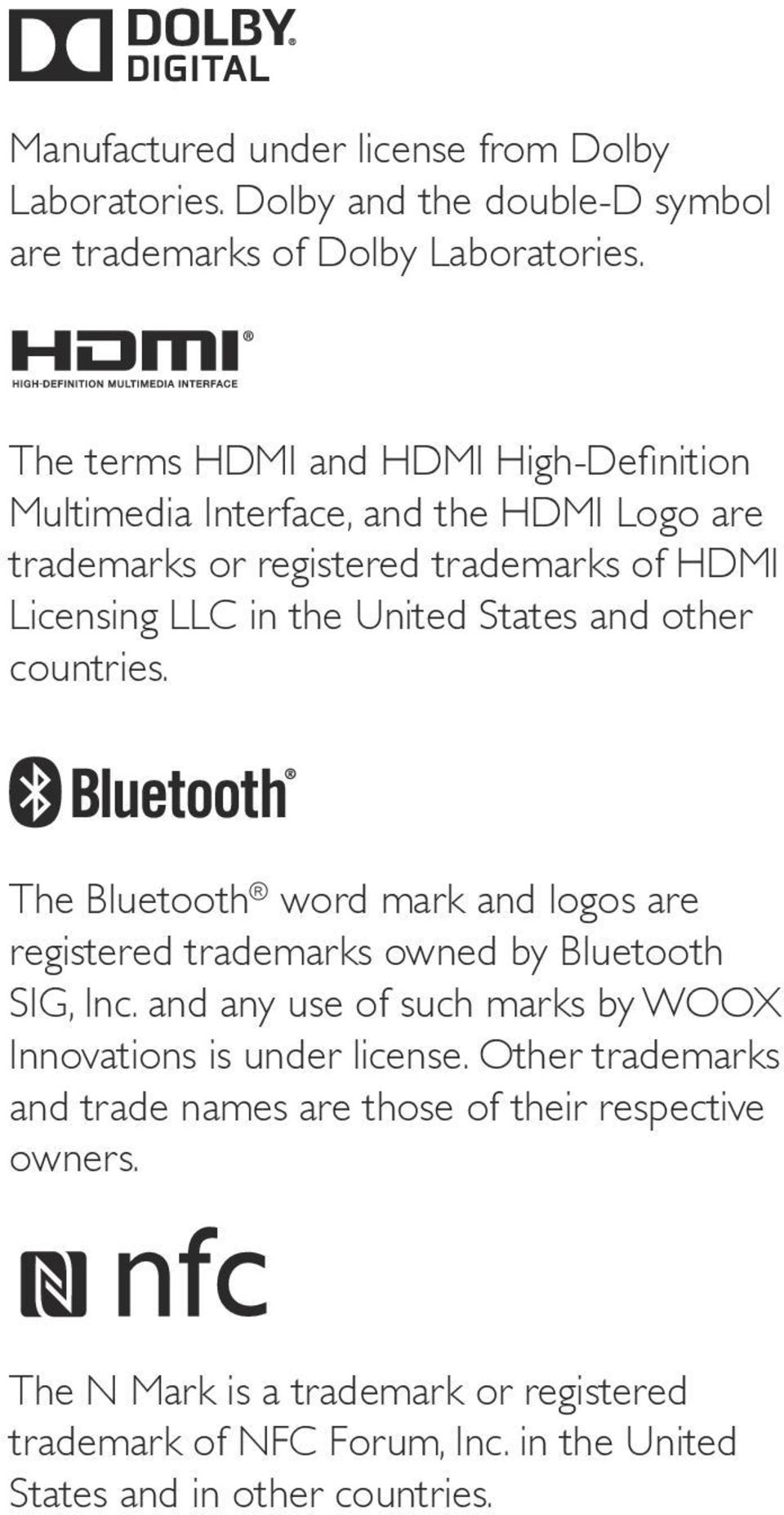 States and other countries. The Bluetooth word mark and logos are registered trademarks owned by Bluetooth SIG, Inc.