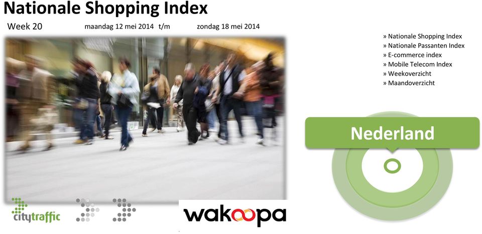 Nationale Passanten Index» E-commerce index» Mobile