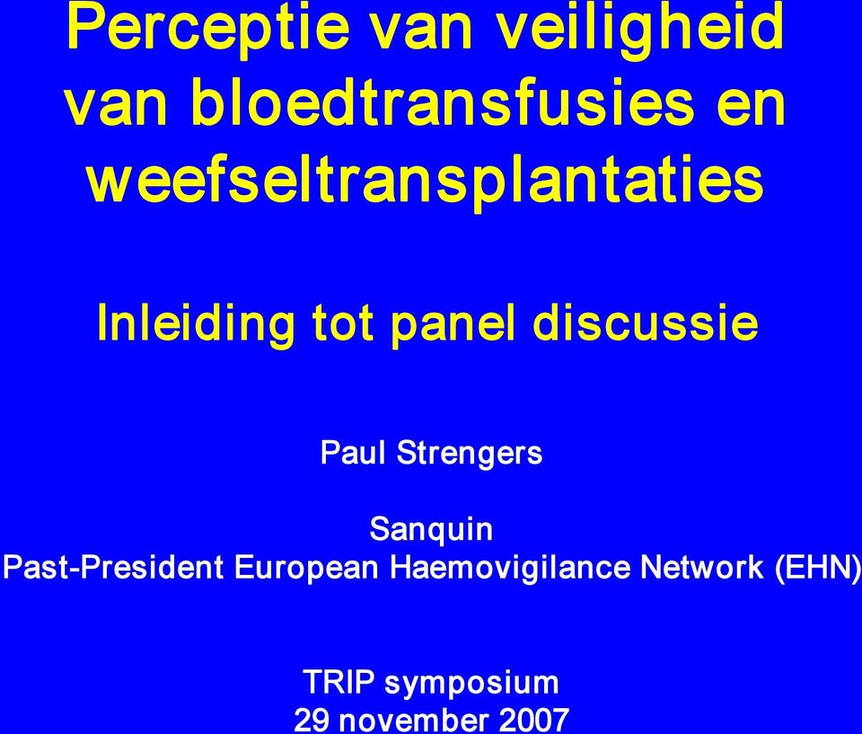 Paul Strengers Sanquin Past President European