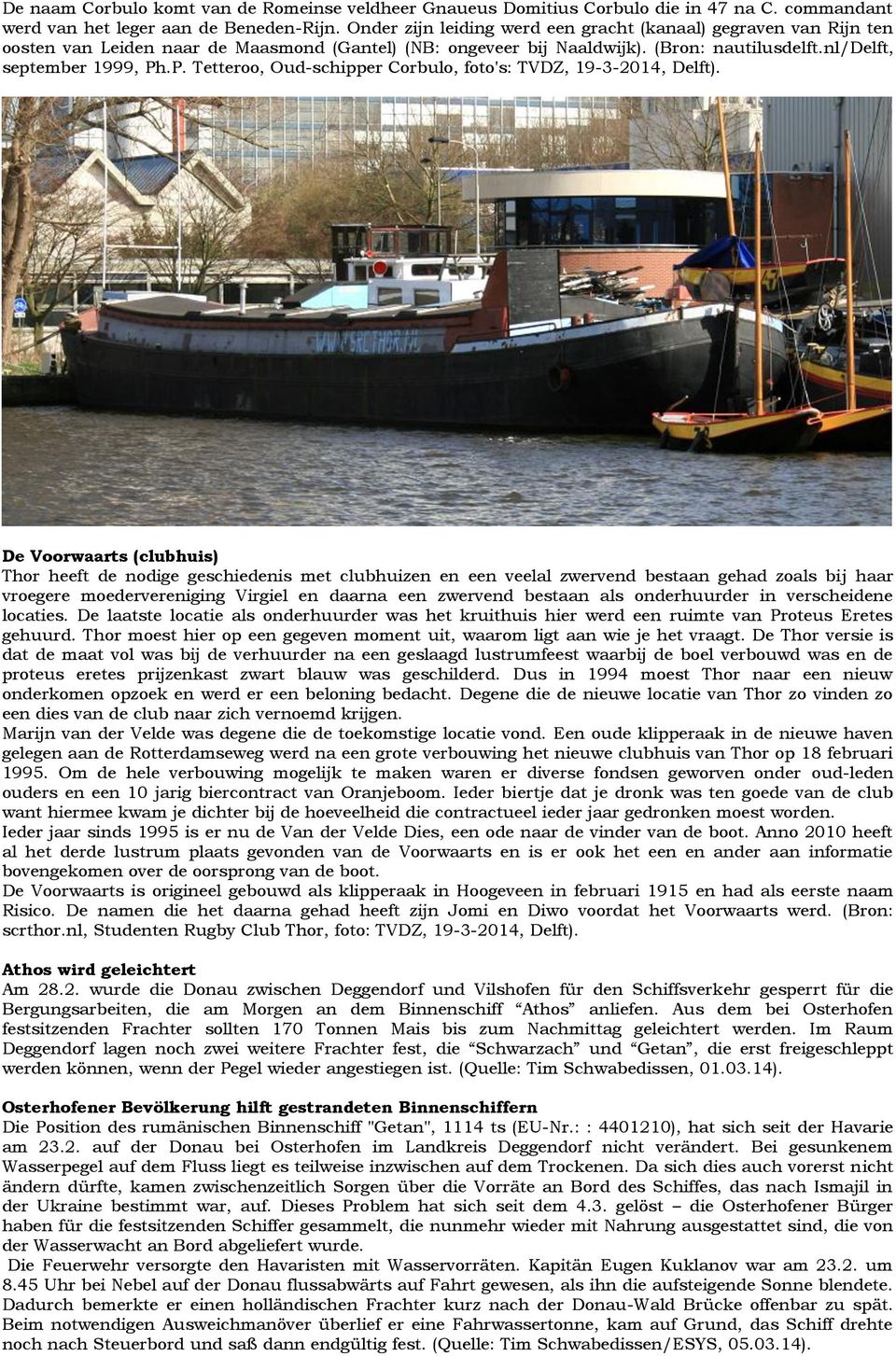 .P. Tetteroo, Oud-schipper Corbulo, foto's: TVDZ, 19-3-2014, Delft).
