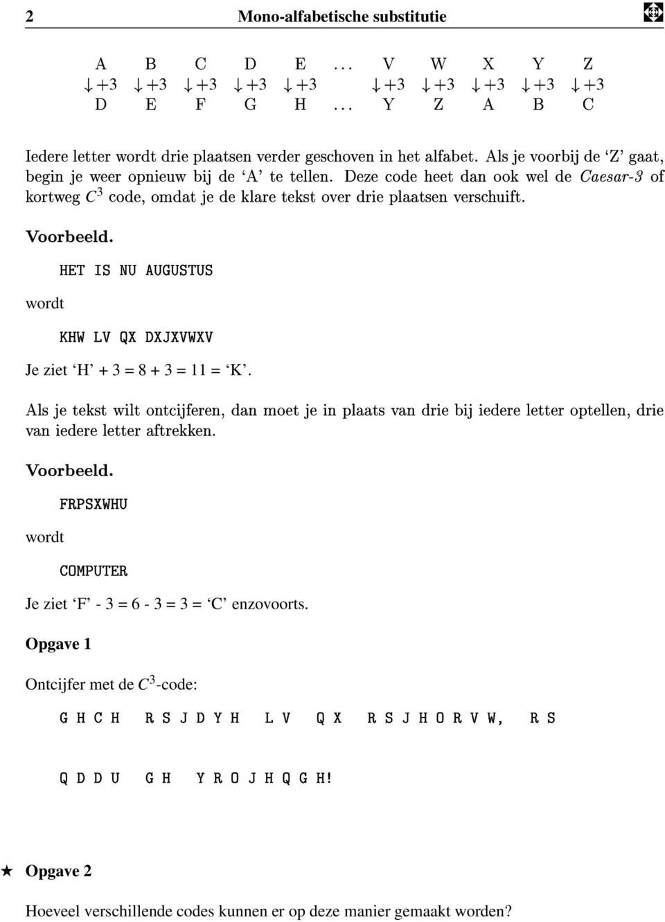 f/ wordt B0:2,<0 Je ziet H + 3 = 8 + 3 = 11 = K. c <=T)CA@J/O:<N( > k)@g\.!.bb;#% $&.W)='<:##6!`46#%Œ!:07k)O:!0<:I!A.NRA<=<:.bBs!= 46#%o:!X<=.AO#EG A!