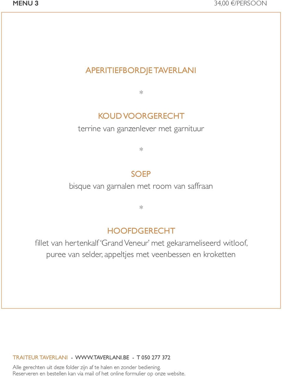 room van saffraan HOOFDGERECHT fillet van hertenkalf Grand Veneur met