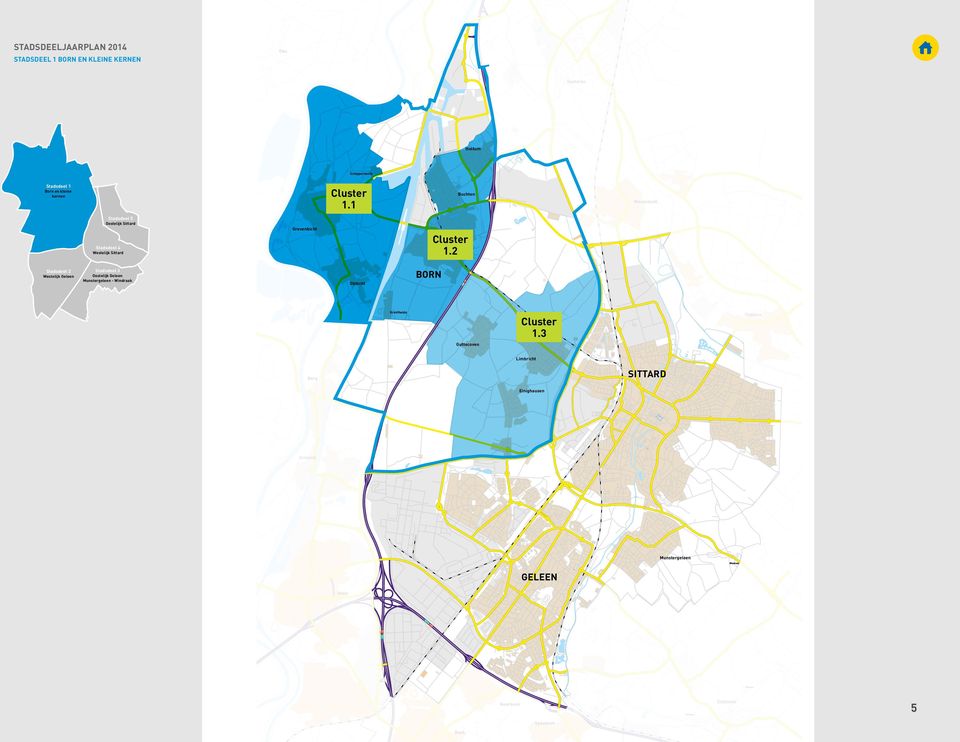 2 Stadsdeel 2 Westelijk Geleen Stadsdeel 3 Oostelijk Geleen Munstergeleen - Windraak Obbicht BORN Graetheide