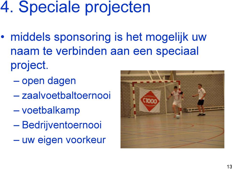 speciaal project.
