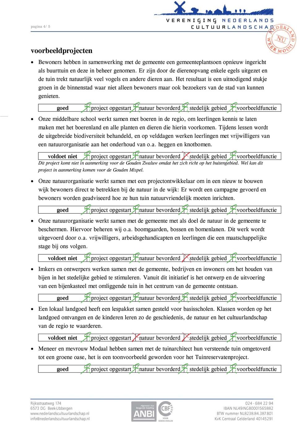 Het resultaat is een uitnodigend stukje groen in de binnenstad waar niet alleen bewoners maar ook bezoekers van de stad van kunnen genieten.