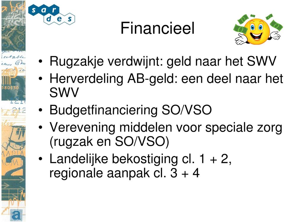 Budgetfinanciering SO/VSO Verevening middelen voor speciale