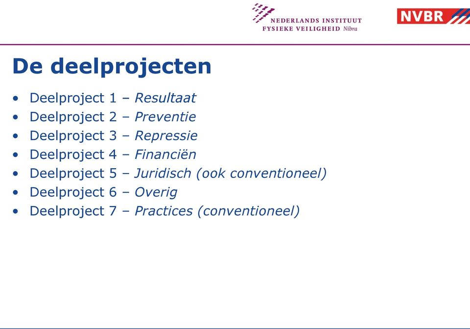 Financiën Deelproject 5 Juridisch (ook conventioneel)