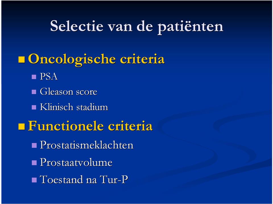 stadium Functionele criteria