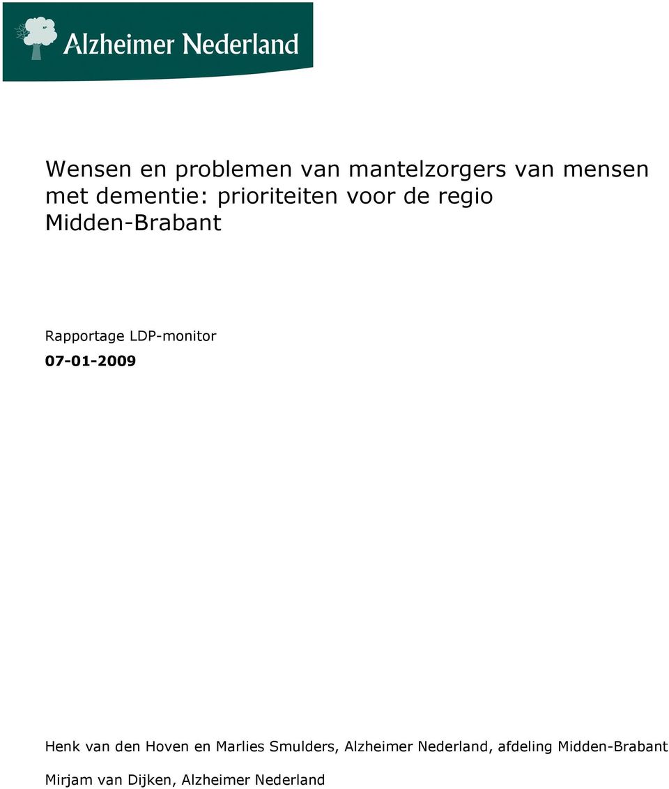 07-01-2009 Henk van den Hoven en Marlies Smulders, Alzheimer