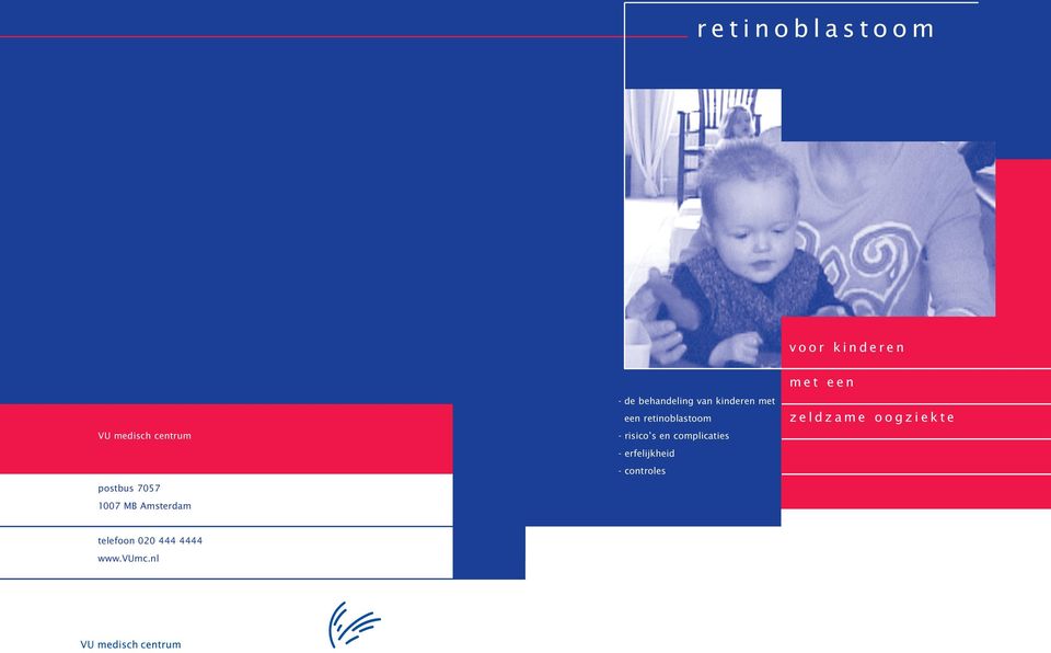 retinoblastoom - risico s en complicaties - erfelijkheid -