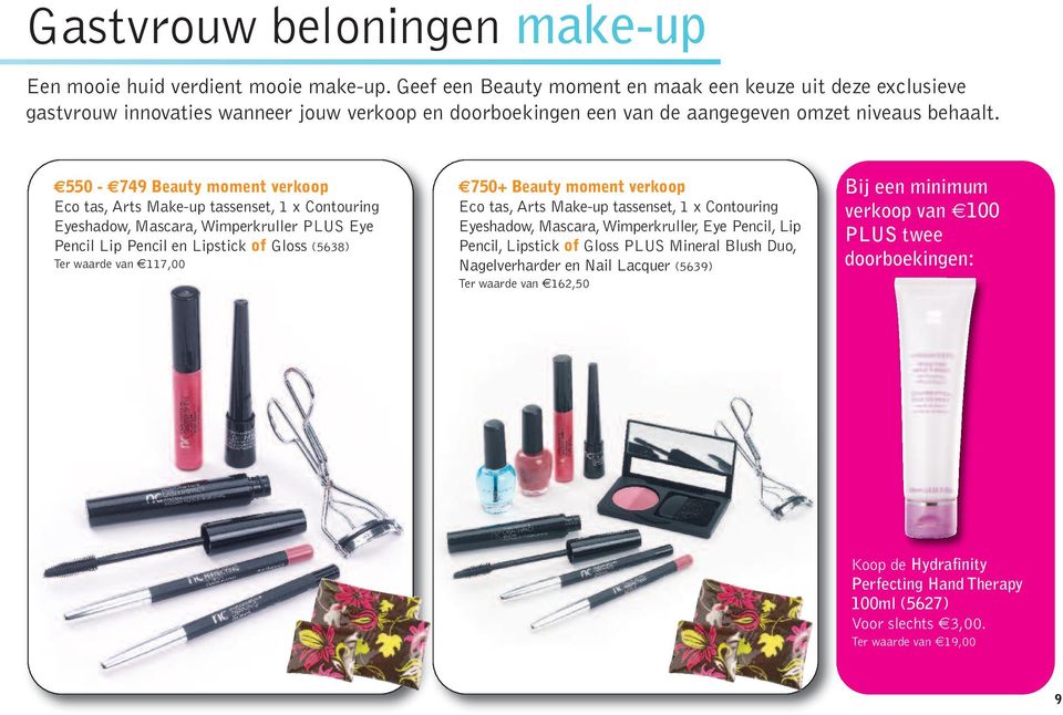 550-749 Beauty moment verkoop Eco tas, Arts Make-up tassenset, 1 x Contouring Eyeshadow, Mascara, Wimperkruller PLUS Eye Pencil Lip Pencil en Lipstick of Gloss (5638) Ter waarde van 117,00 750+