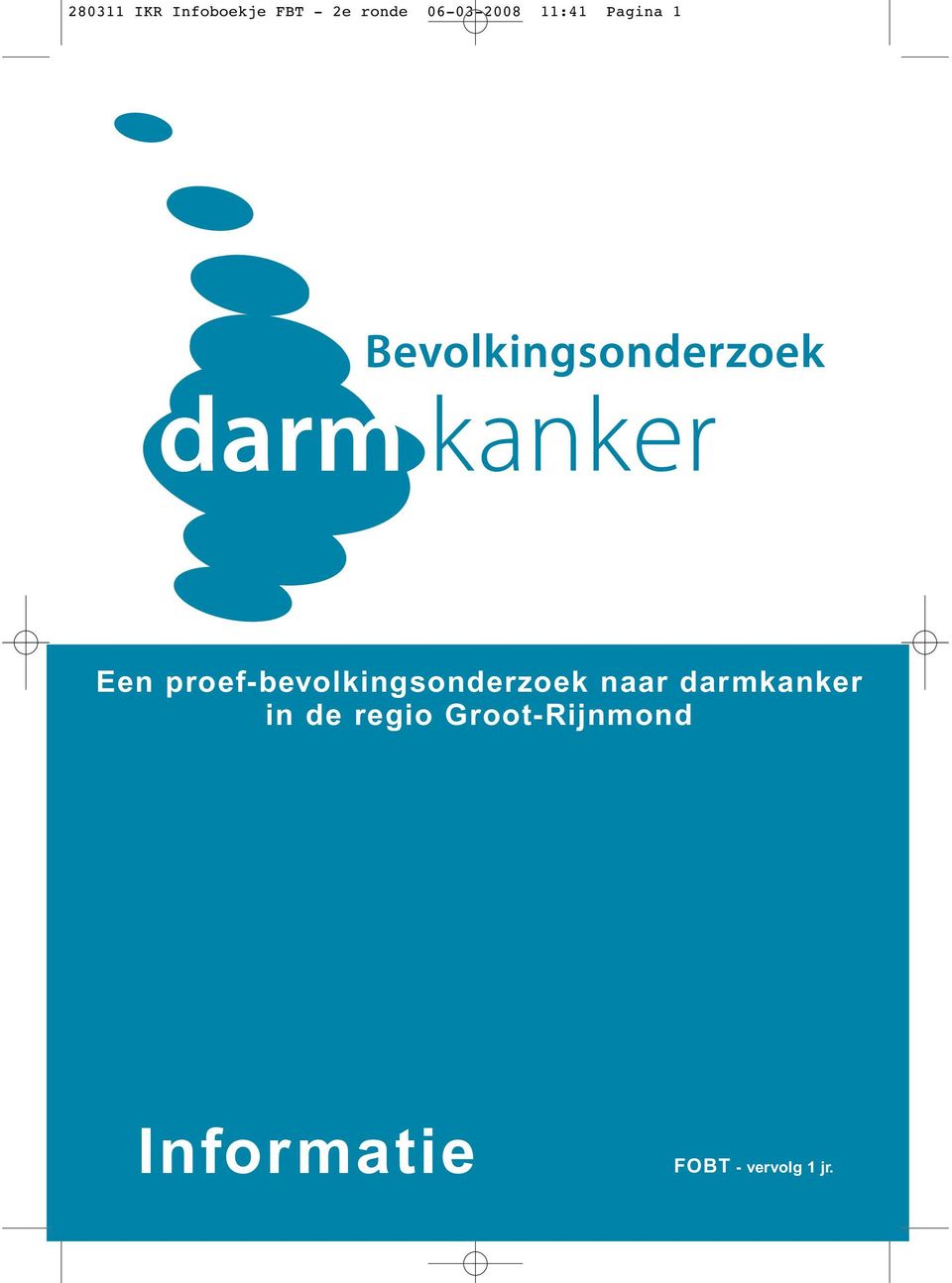 proef-bevolkingsonderzoek naar darmkanker