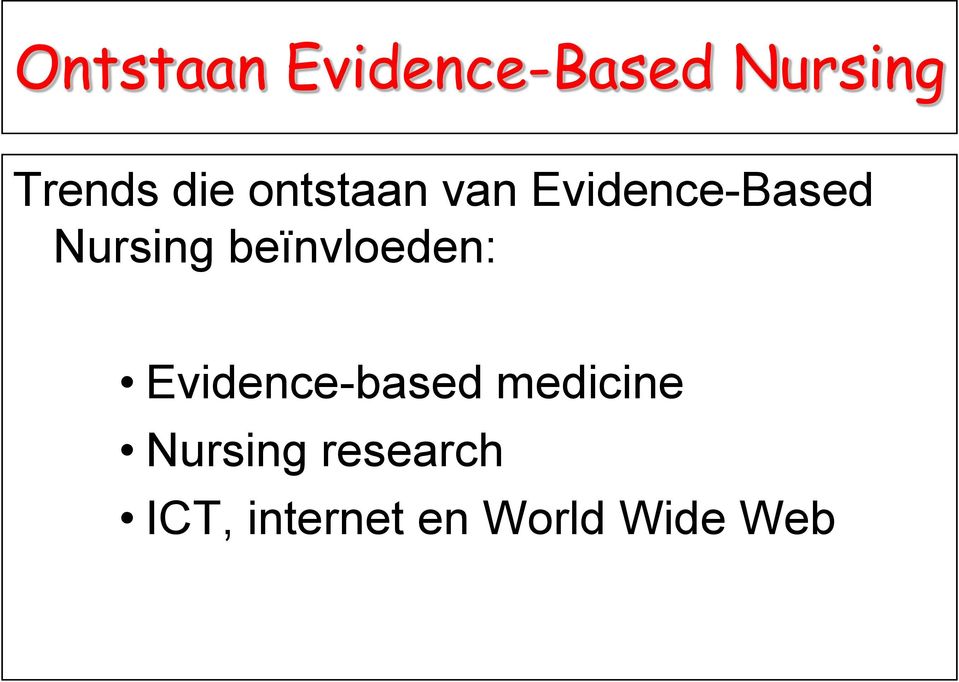 beïnvloeden: Evidence-based medicine