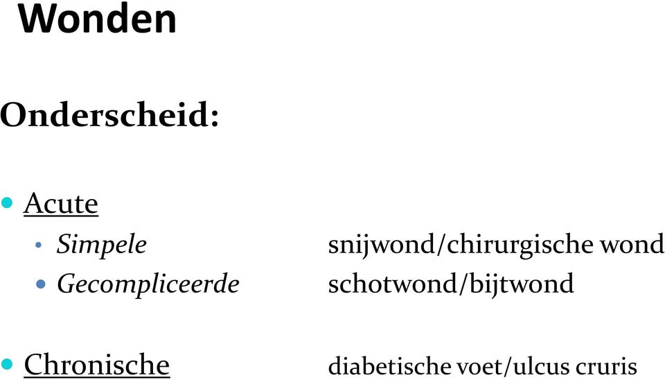 snijwond/chirurgische wond