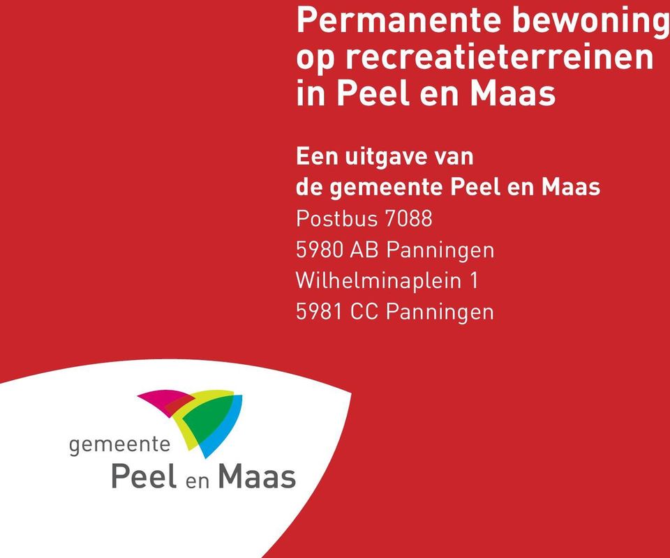 gemeente Peel en Maas Postbus 7088 5980