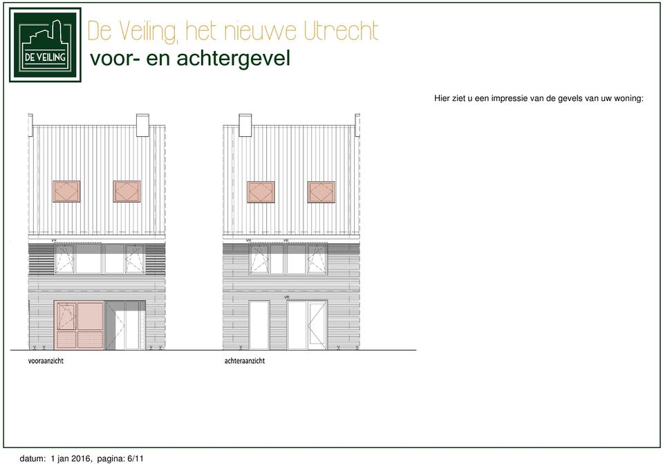 de gevels van uw woning: