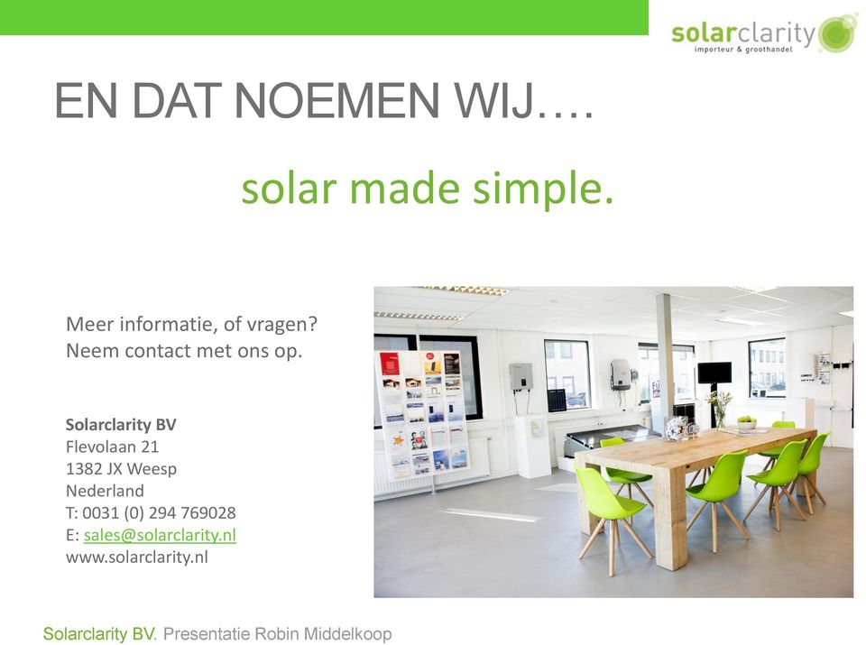 Solarclarity BV Flevolaan 21 1382 JX Weesp Nederland