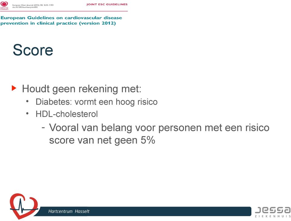 HDL-cholesterol - Vooral van belang