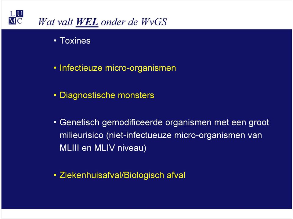 gemodificeerde organismen met een groot milieurisico