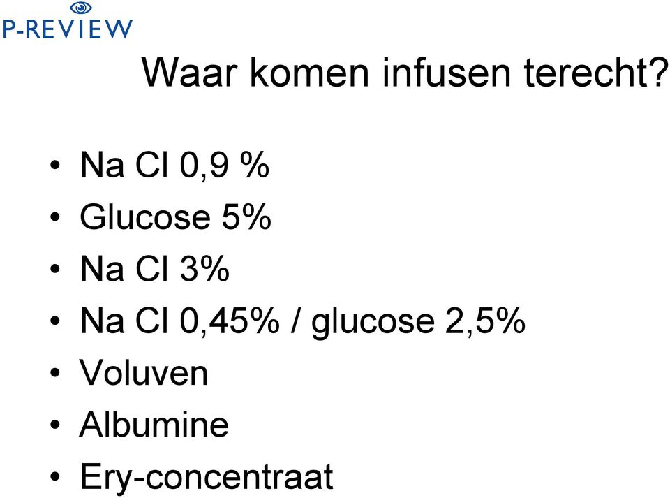 3% Na Cl 0,45% / glucose 2,5%
