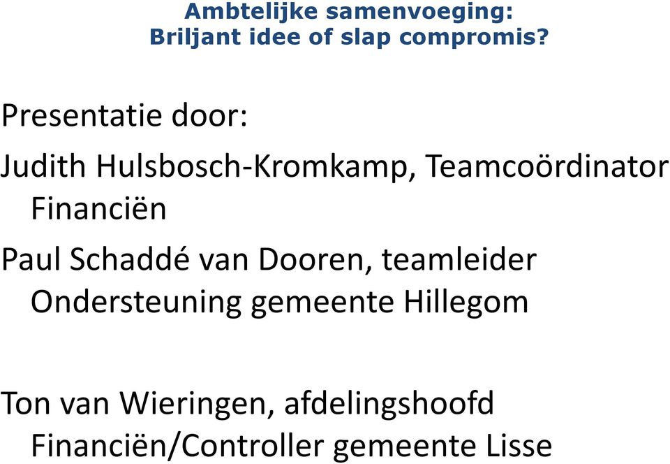 teamleider Ondersteuning gemeente Hillegom Ton van