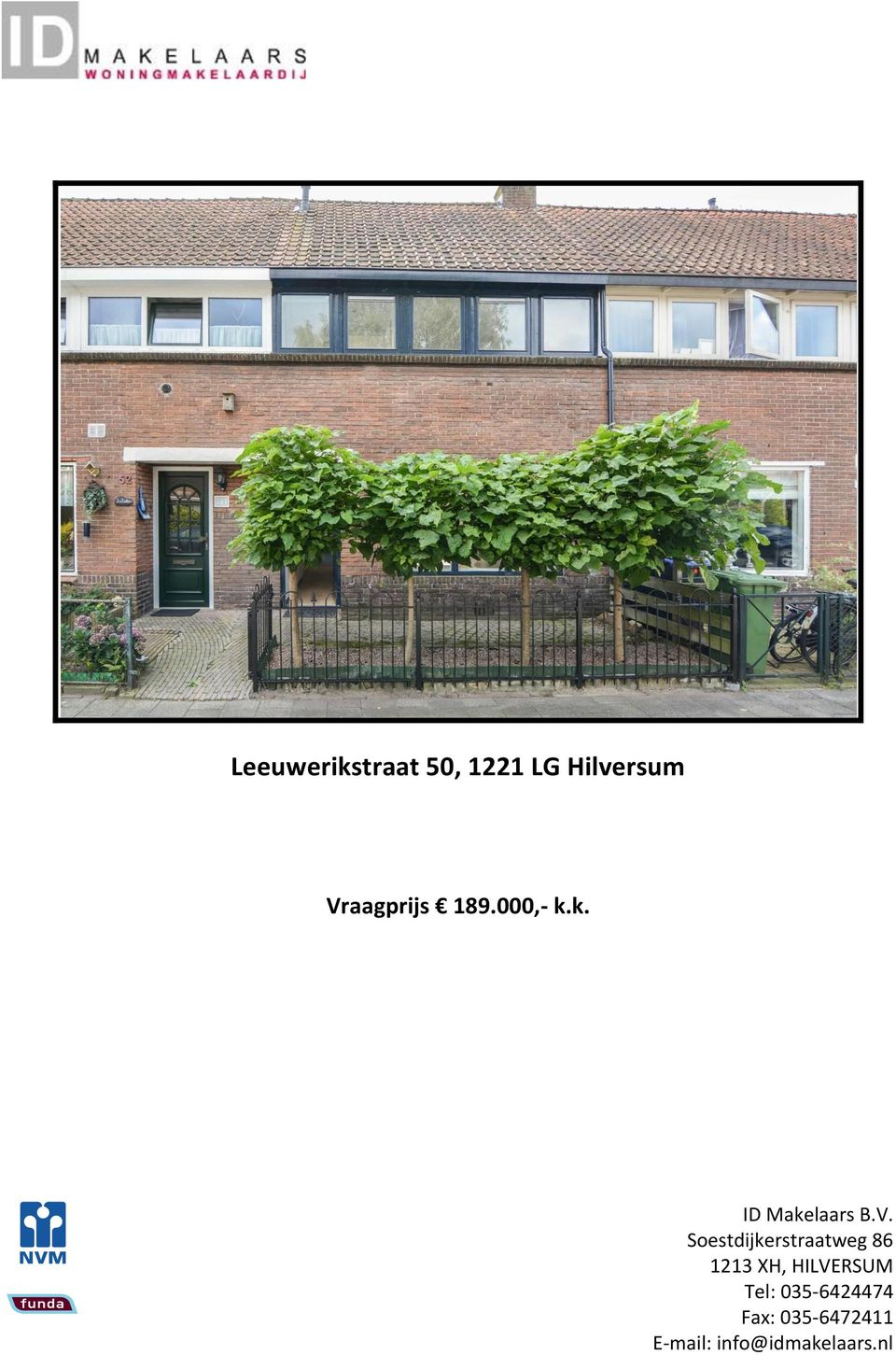 Soestdijkerstraatweg 86 1213 XH, HILVERSUM