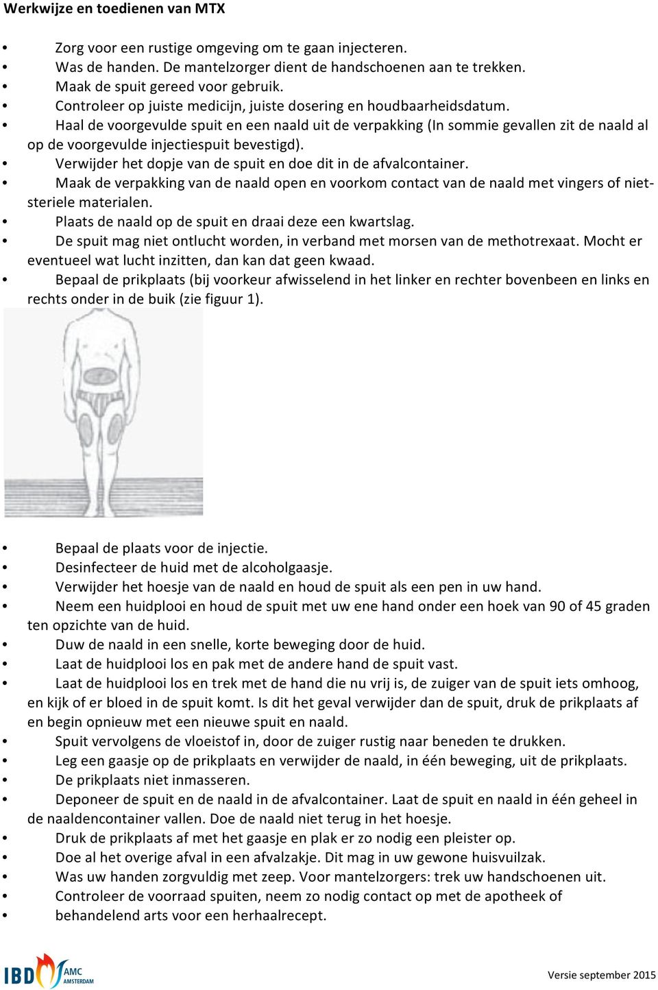 Haal de voorgevulde spuit en een naald uit de verpakking (In sommie gevallen zit de naald al op de voorgevulde injectiespuit bevestigd).