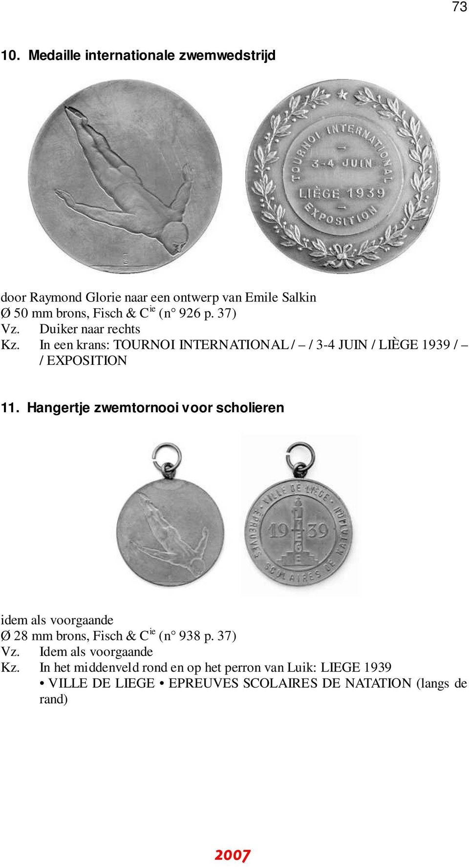 926 p. 37) Vz. Duiker naar rechts Kz. In een krans: TOURNOI INTERNATIONAL / / 3-4 JUIN / LIÈGE 1939 / / EXPOSITION 11.