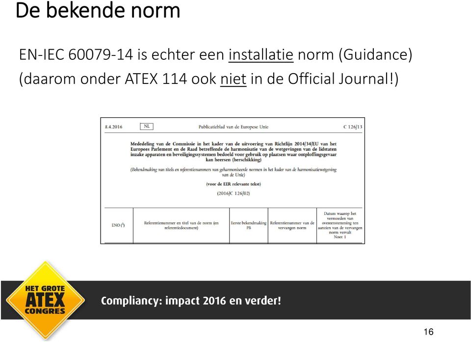 (Guidance) (daarom onder ATEX 114