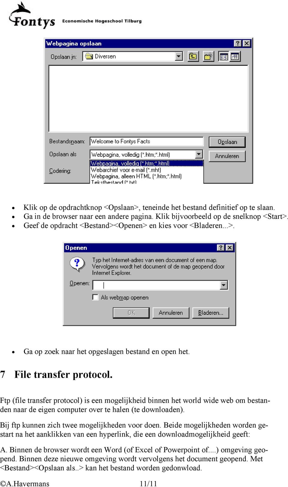 Ftp (file transfer protocol) is een mogelijkheid binnen het world wide web om bestanden naar de eigen computer over te halen (te downloaden). Bij ftp kunnen zich twee mogelijkheden voor doen.