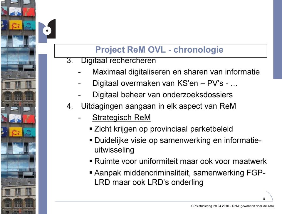 Digitaal beheer van onderzoeksdossiers 4.