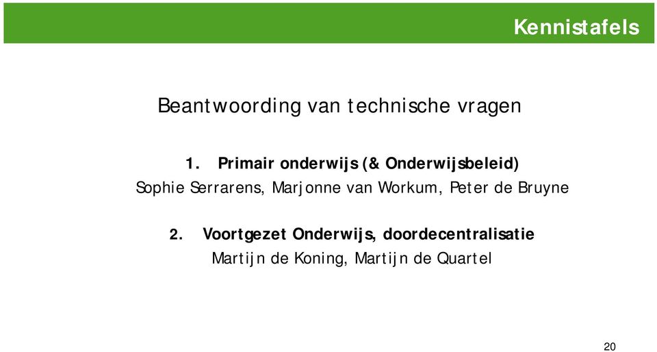 Marjonne van Workum, Peter de Bruyne 2.