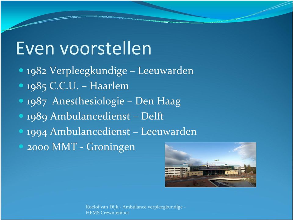Haarlem 1987 Anesthesiologie Den Haag 1989