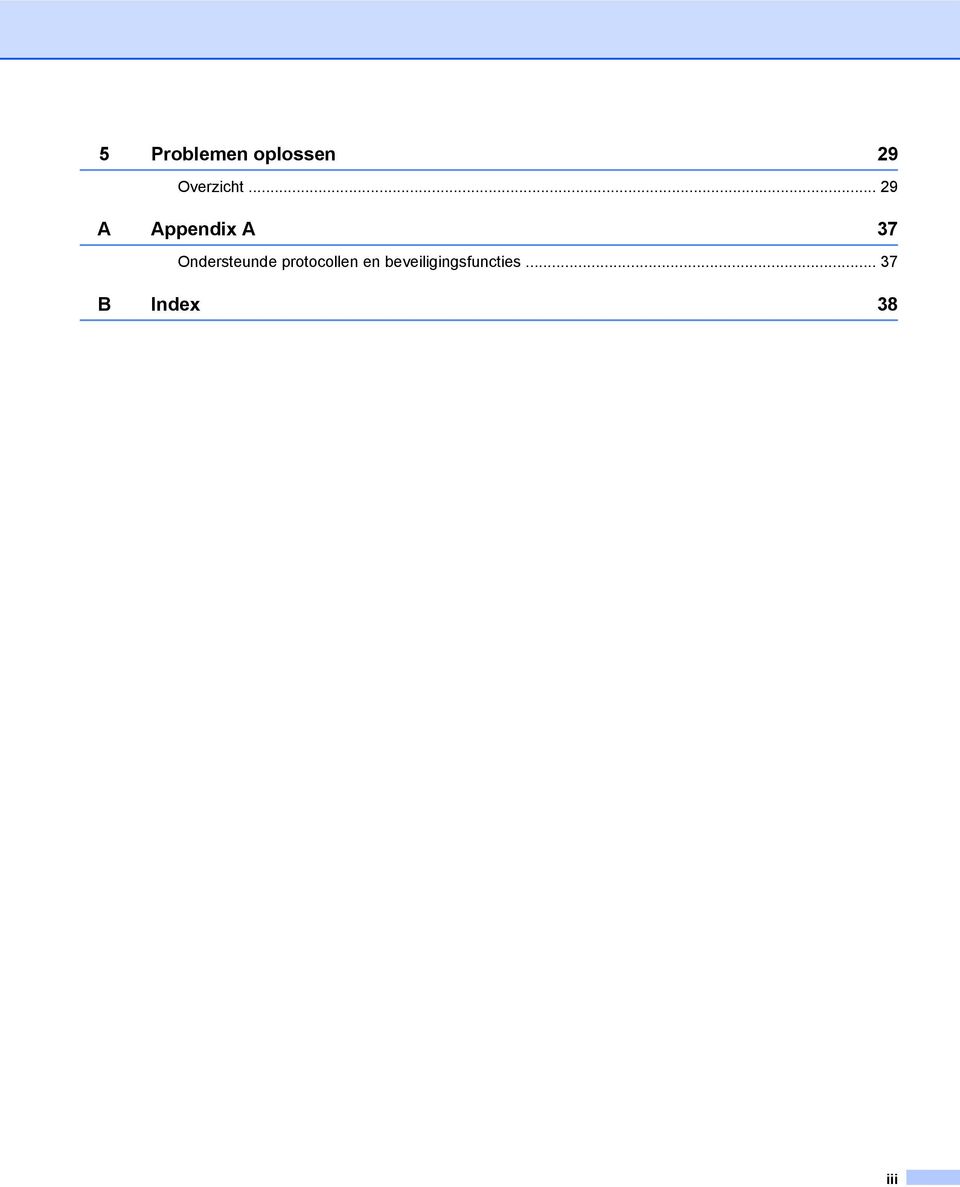 .. 29 A Appendix A 37