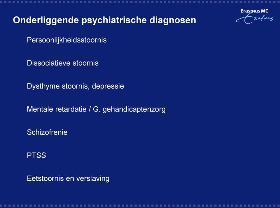 Dysthyme stoornis, depressie Mentale retardatie /