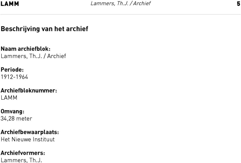 archief Naam archiefblok: Lammers, Th.J.