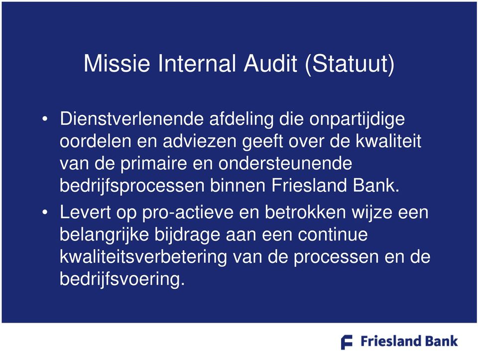bedrijfsprocessen binnen Friesland Bank.