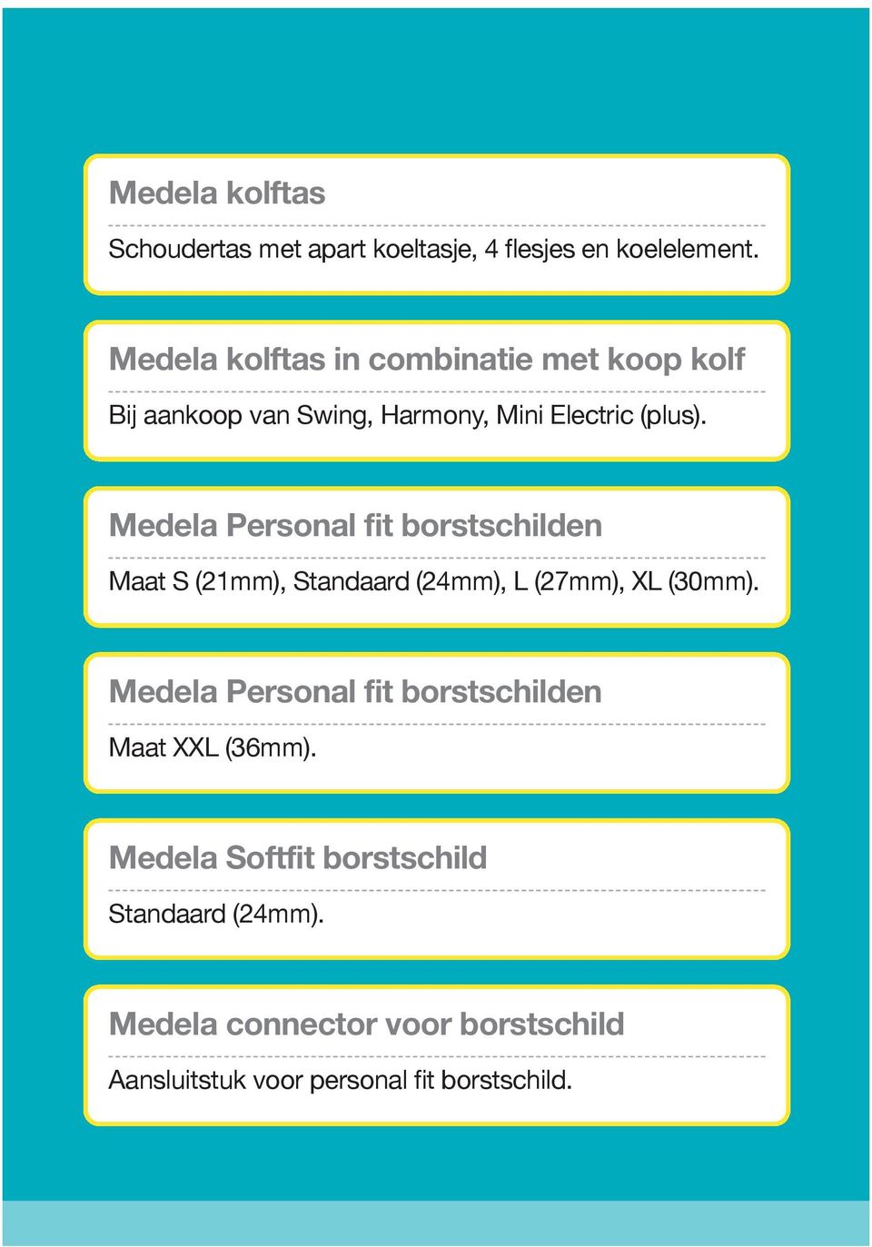 Medela Personal fit borstschilden Maat S (21mm), Standaard (24mm), L (27mm), XL (30mm).