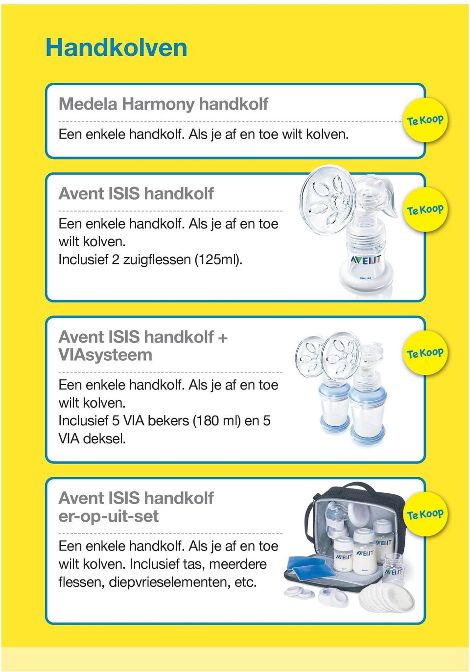 Avent ISIS handkolf + VIAsysteem Een enkele handkolf. Als je af en toe wilt kolven.