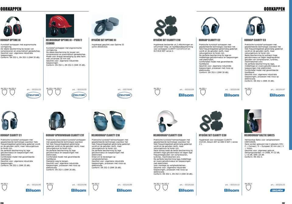 Model voor directe bevestiging op elke helm met universeel 30 mm slot., EN 352-3 (SNR 35 db). HYGIËNE SET OPTIME III Hygiëneset geschikt voor Optime III (artnr.