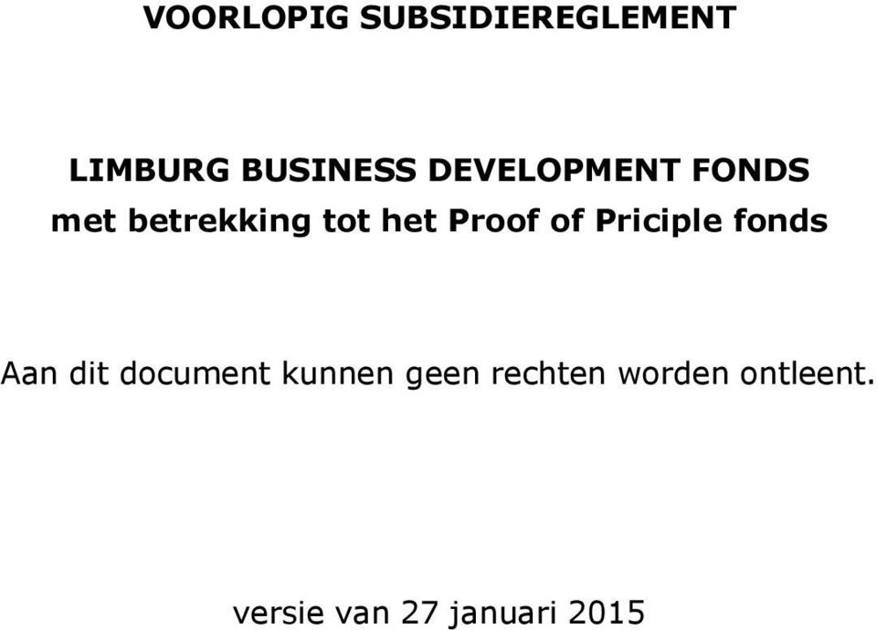 of Priciple fonds Aan dit document kunnen geen