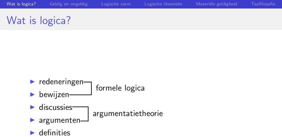 Materiële geldigheid Taalfilosofie  redeneringen