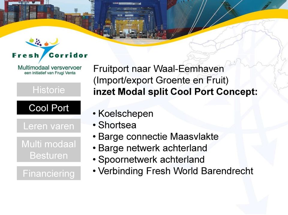 Shortsea Barge connectie Maasvlakte Barge netwerk