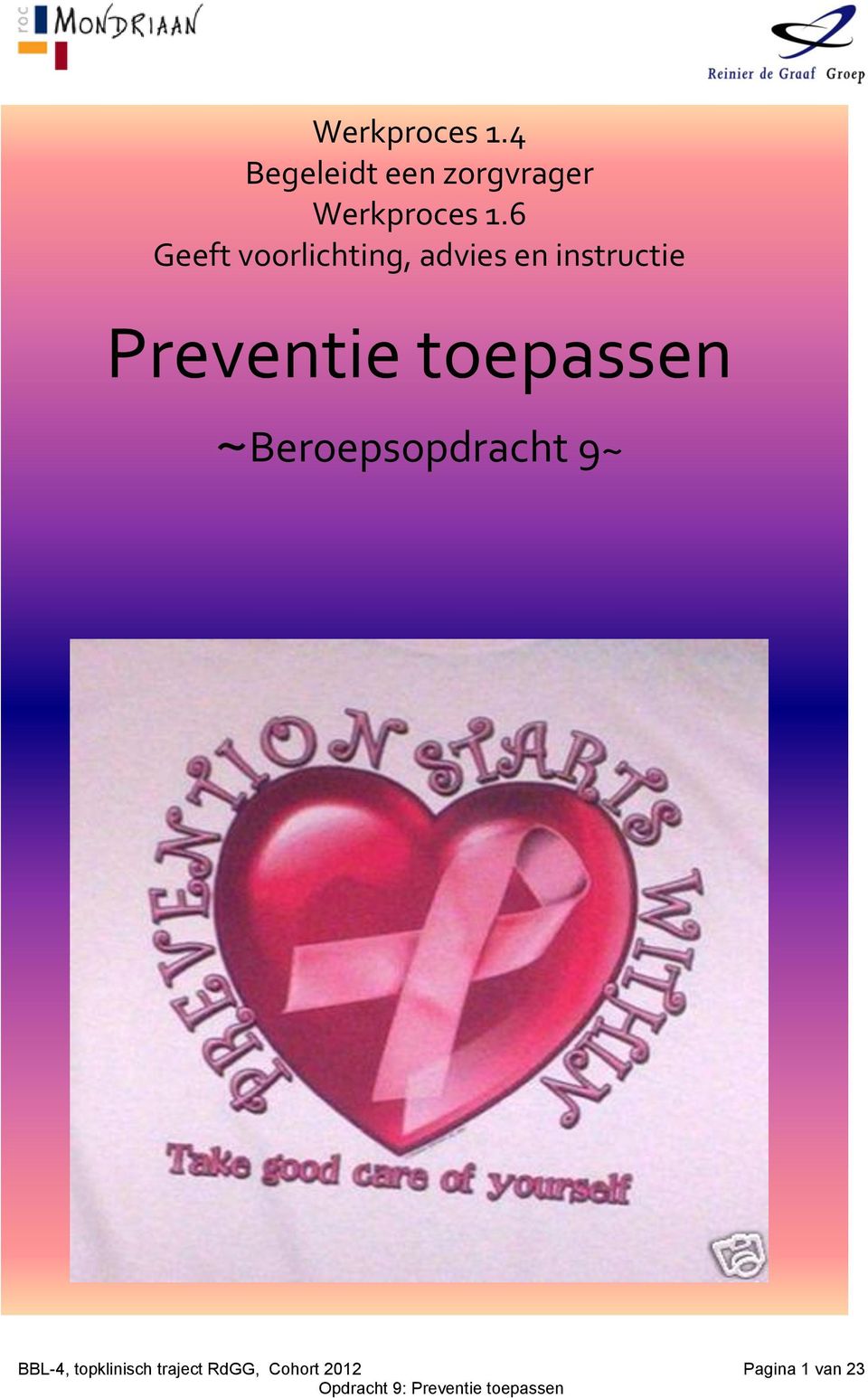 advies en instructie Preventie toepassen