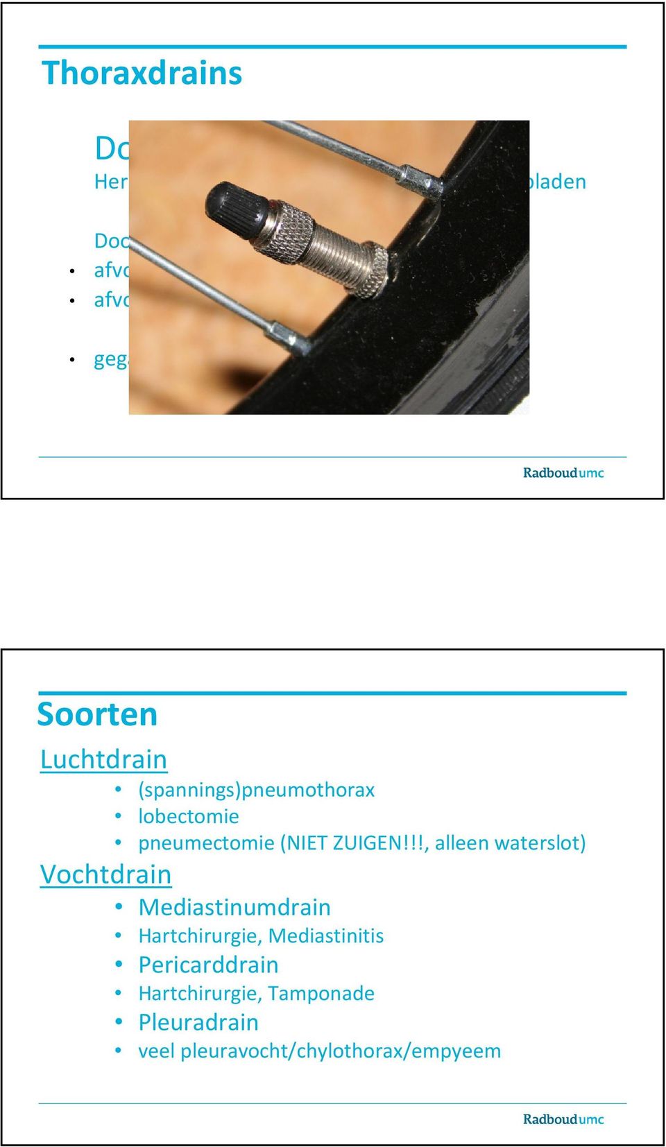 (spannings)pneumothorax lobectomie pneumectomie (NIET ZUIGEN!