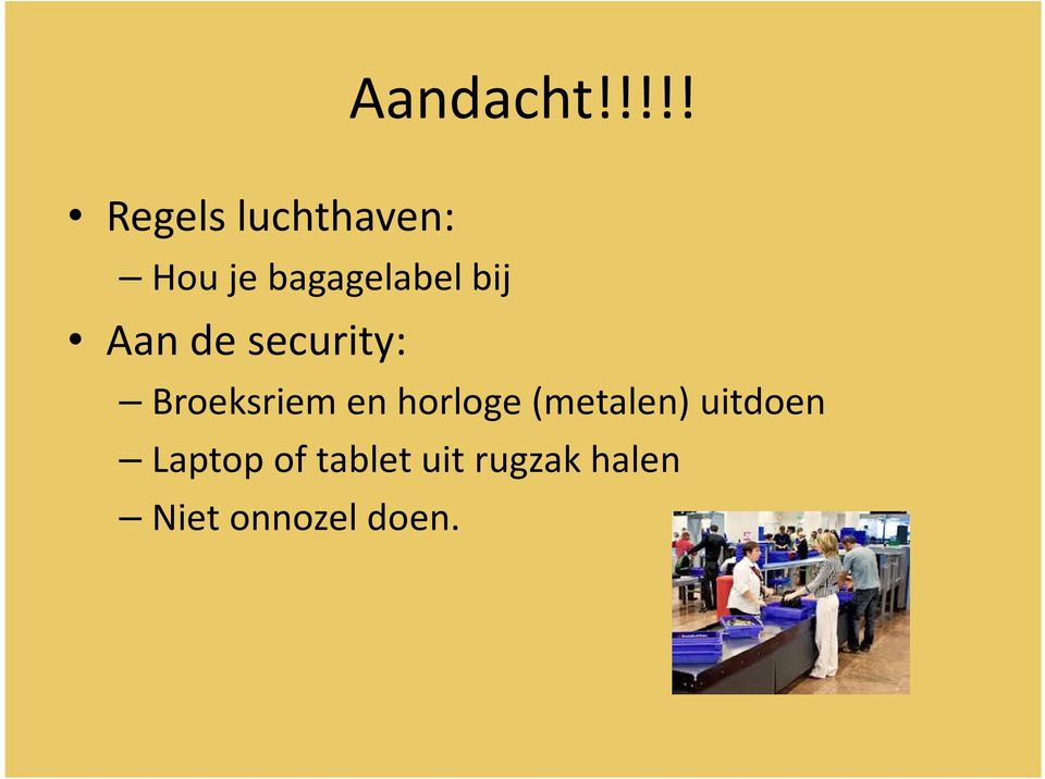 bagagelabel bij Aan de security: