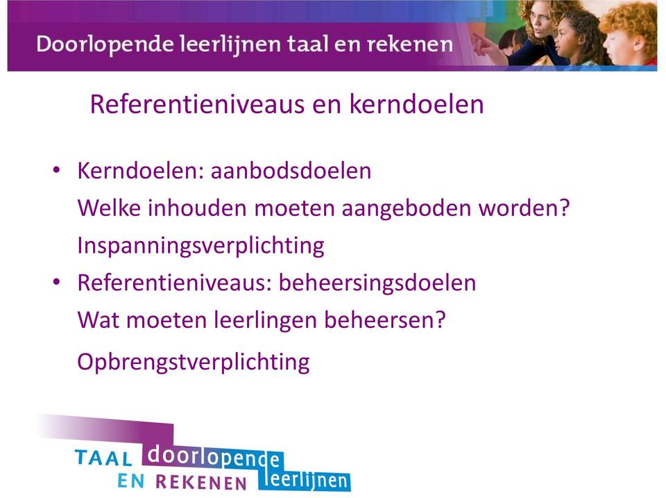 Inspanningsverplichting Referentieniveaus: