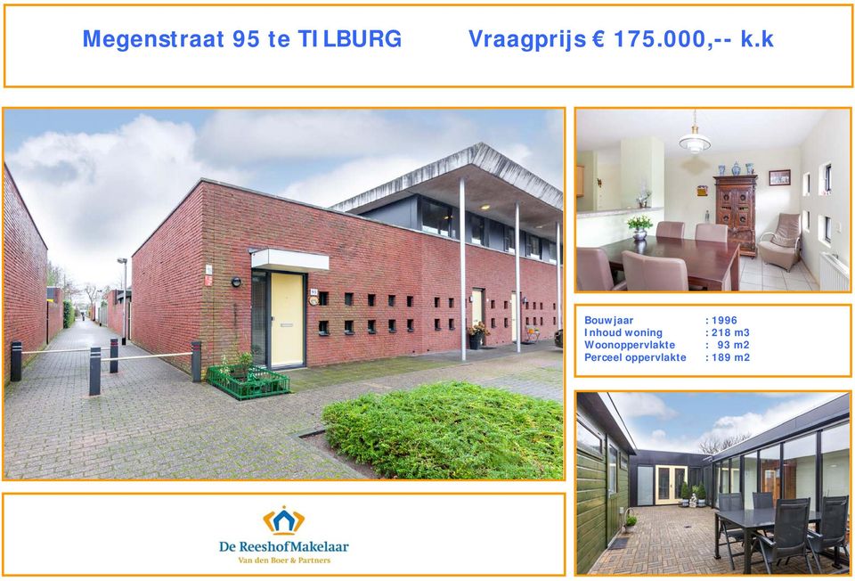 k Bouwjaar : 1996 Inhoud woning :