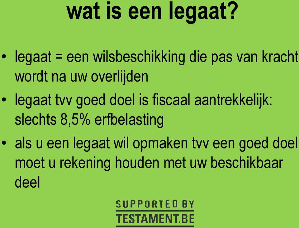 overlijden legaat tvv goed doel is fiscaal aantrekkelijk: